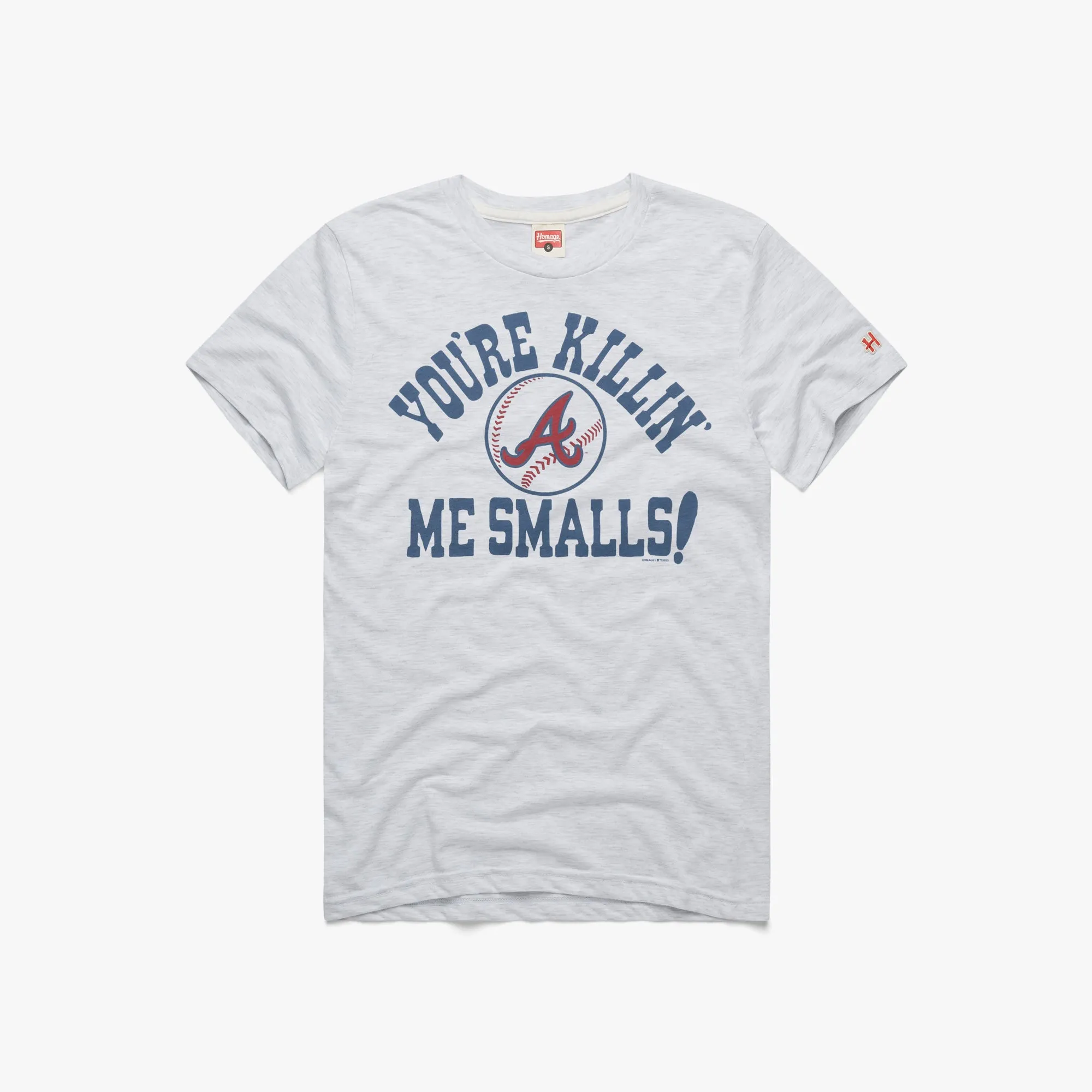 Atlanta Braves You're Killin' Me Smalls