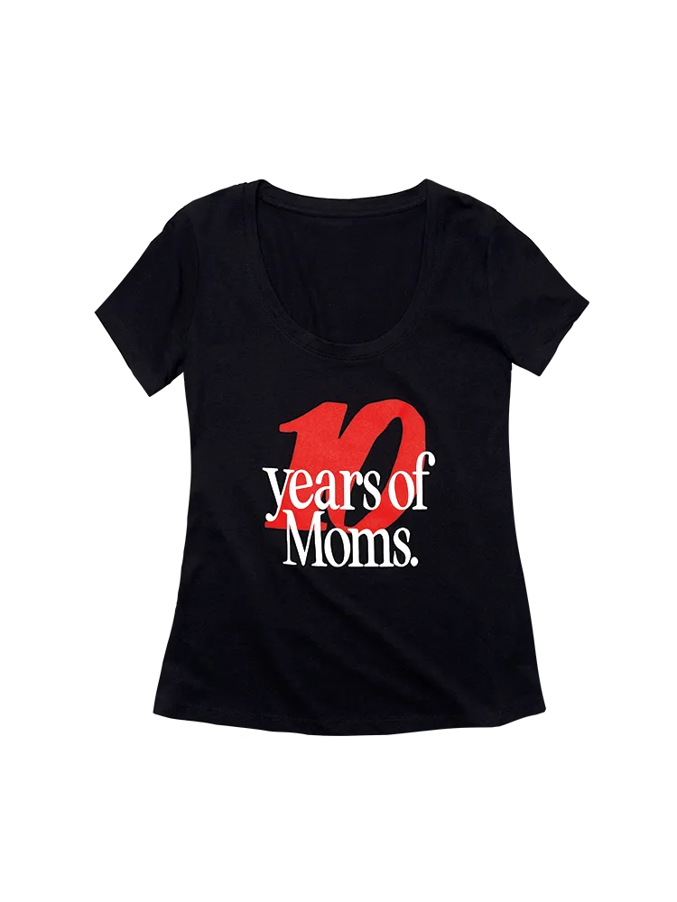 Moms 10 Year Women's Scoop Neck Tee